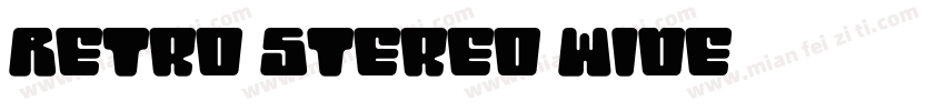Retro Stereo Wide字体转换